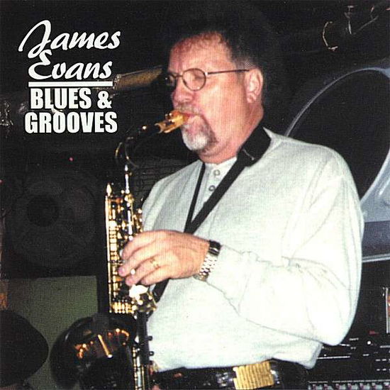 Cover for James Evans · Blues &amp; Grooves (CD) (2002)