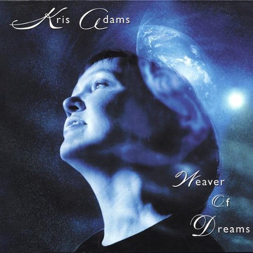 Weaver of Dreams - Kris Adams - Music - Jazzbird - 0656613873724 - June 18, 2002