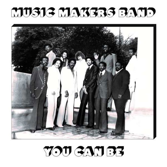 Cover for Music Makers Band · You Can Be (CD) (2020)