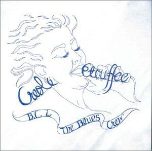 Cover for Bc &amp; the Blues Crew · Creole Etouffee (CD) (2002)