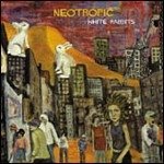 Cover for Neotropic · White Rabbit [UK-Import] [Vinyl LP] (CD)