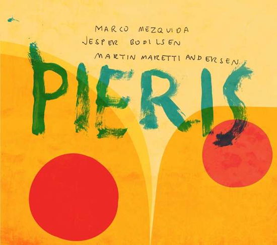 Pieris - Marco Mezquida / Jesper Bodilsen / Martin Maretti Andersen - Musiikki - CADIZ - STUNT - 0663993180724 - perjantai 15. maaliskuuta 2019