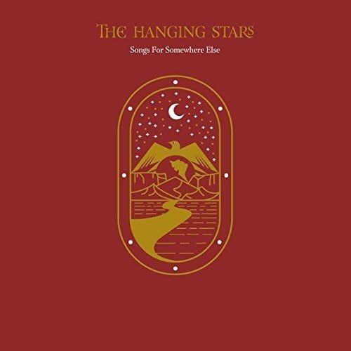 Cover for The Hanging Stars · Songs For Somewhere Else (CD) (2018)