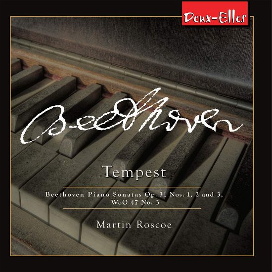 Beethoven Piano Sonatas Volume 7: Tempes - Martin Roscoe - Musiikki - DEUX-ELLES - 0666283116724 - perjantai 16. marraskuuta 2018