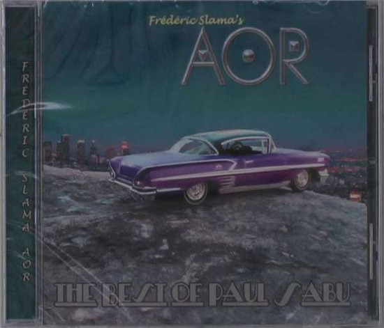 Cover for Aor · Best Of Paul Sabu (CD) (2021)
