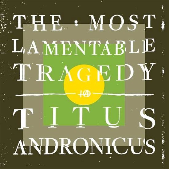 Titus Andronicus · The Most Lamentable Tragedy (CD) (2015)