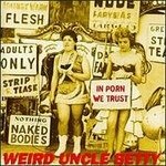 Cover for Weird Uncle Betty · In Porn We Trust (CD) (2018)
