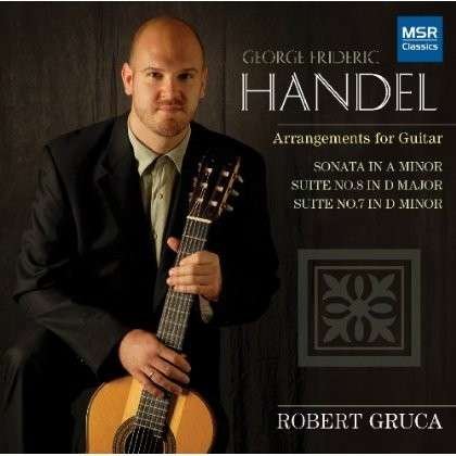 Handel: Arrangements for Guitar - G.f. Handel - Musik - Msr Classics/Albany - 0681585141724 - 12. februar 2013