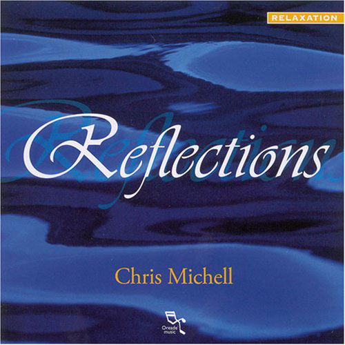 Cover for Chris Michell · Reflections (CD) (2008)