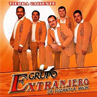 Cover for Grupo Extranjero · Tierra Caliente (CD)