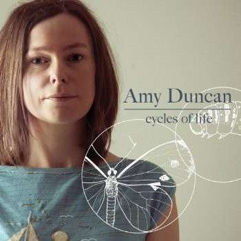 Cover for Amy Duncan · Cycles Of Life (CD) (2013)