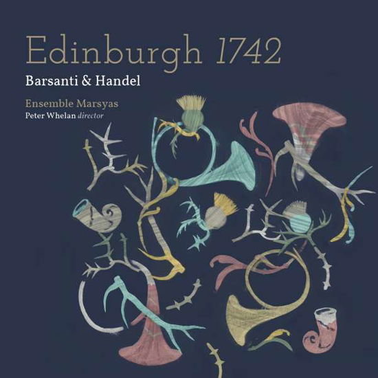 Edinburgh 1742 - Handel / Ensemble Marsyas / Whelan - Musik - LINN - 0691062056724 - 25. august 2017