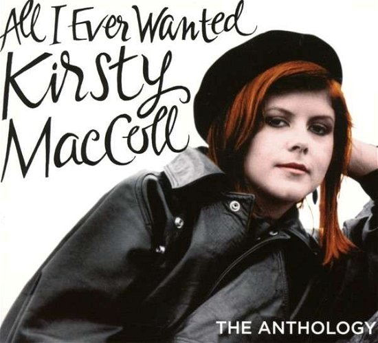 Cover for KIRSTY MacCOLL · All I Ever Wanted - The Anthology (CD) (2014)