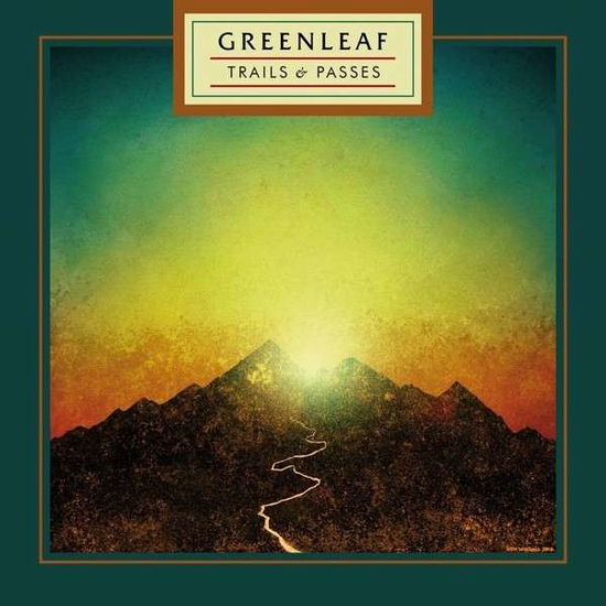 Cover for Greenleaf · Trails &amp; Passes (CD) (2014)