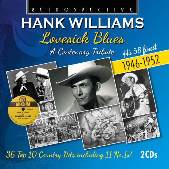 Lovesick Blues - Hank Williams - Musiikki - RETROSPECTIVE - 0710357440724 - perjantai 4. elokuuta 2023