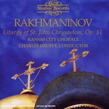 Cover for Rachmaninoff (Rakhmaninov) / Kansas City Chorale · Liturgy of St. John Chrysostom (CD) (1996)