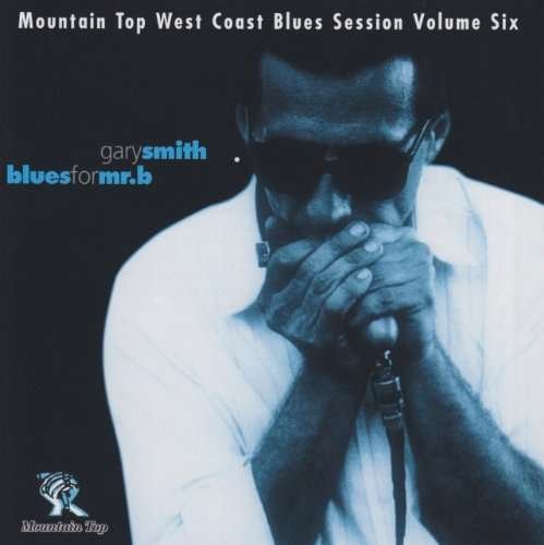 Cover for Gary Smith · Blues for Mr B (CD) (2004)