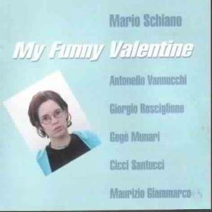 Mario Schiano · My Funny Valentine (CD) (2010)