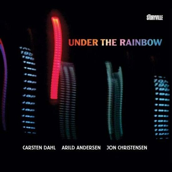Cover for Dahl,carsten / Andersen,arlid / Christensen,jon · Under the Rainbow (CD) [Digipak] (2013)