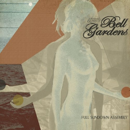 Cover for Bell Gardens · Full Sundown Assembly (CD) (2013)