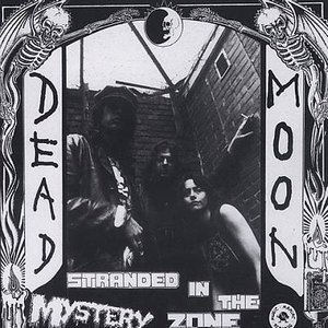Cover for Dead Moon · Stranded in the Mystery Zone (CD) (2003)