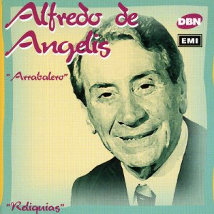 Arrabalero - Alfredo De Angelis - Music - UNIVERSAL - 0724383741724 - March 20, 2002