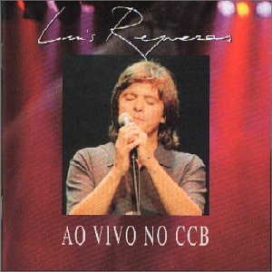 Ao Vivo No Ccb - Luis Represas - Musikk - EMI PORTUGAL - 0724385536724 - 25. november 1996