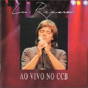 Cover for Luis Represas · Ao Vivo No Ccb (CD) (1996)