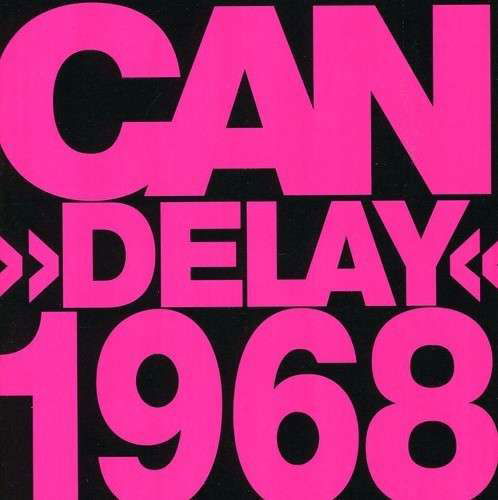 Cover for Can · Delay 1968 (CD) [Remastered edition] (2010)