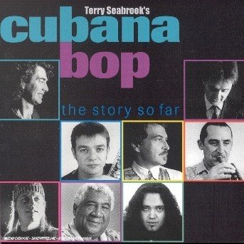 Cover for Cubana Bop · Story So Far (CD) (2013)