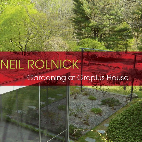 Cover for Rolnick / Alarm Will Sound / Reynolds · Gardening at Gropius House (CD) (2013)
