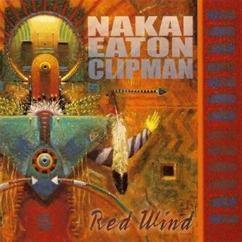 Red Wind - R. Carlos Nakai - Musik - CANYON - 0729337701724 - 5 april 2007