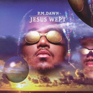 Cover for P.m. Dawn · Jesus Wept (CD)