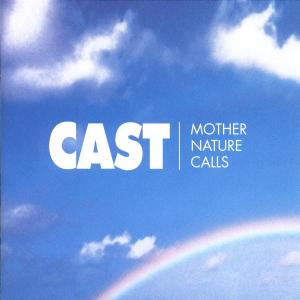 Cover for Cast · Mother Nature Calls (CD) (2018)