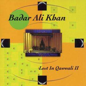 Cover for Badar Ali Khan · Lost In Qawwali Ii (CD) (1998)