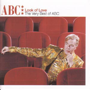 Abc · The Look Of Love - The Very Best Of (CD) [Remastered edition] (2001)