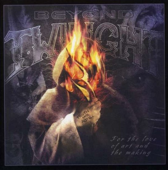Cover for Beyond Twilight · For the Love of Art &amp; the Making (CD) (2006)