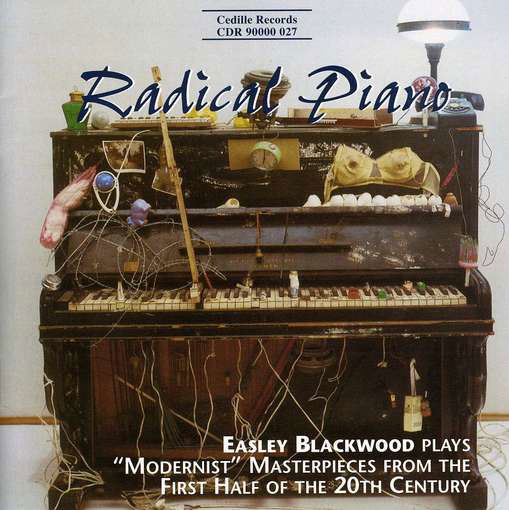 Radical Piano - Blackwood / Copland / Stravinsky / Berg / Alain - Musique - CEDILLE - 0735131902724 - 24 août 1996