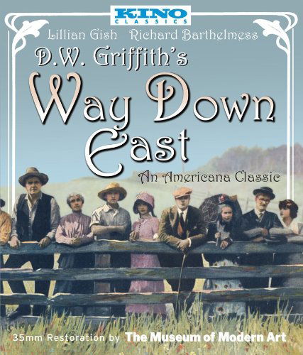 Way Down East - Way Down East - Filmy - Kino Lorber Films - 0738329083724 - 22 listopada 2011