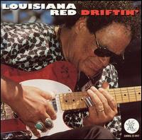 Driftin' - Louisiana Red - Muziek - EARWIG - 0739788494724 - 1 maart 2019