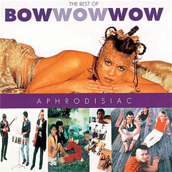 Cover for Bow Wow Wow · Aphrodisiac - Best Of (CD) (1996)
