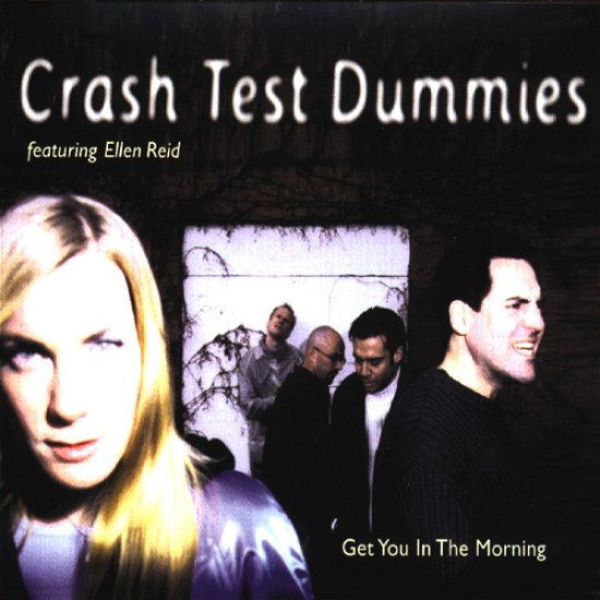 Cover for Crash Test Dummies · Crash Test Dummies-get You in the Morning -cds- (CD)