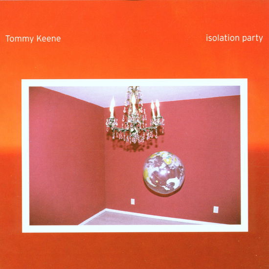 Cover for Tommy Keene · Isolation Party (CD) (2002)