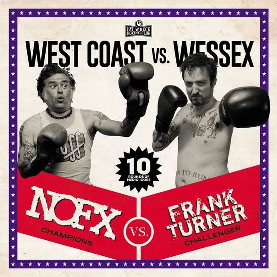 West Coast Vs. Wessex - Nofx / Frank Turner - Musiikki - FAT WRECK CHORDS - 0751097013724 - perjantai 31. heinäkuuta 2020