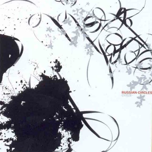 Enter - Russian Circles - Muziek - Flameshovel Records - 0751937285724 - 16 mei 2006