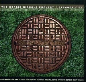 Cover for Herbie Nichols · Strange City (CD) (2008)