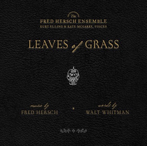 Cover for Fred Hersch Ensemble · Leaves Of Grass (CD) (2005)