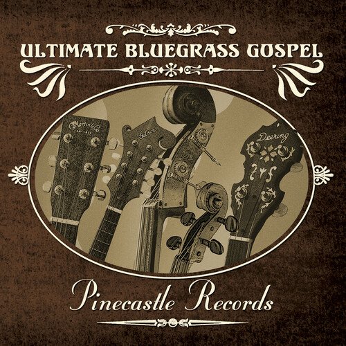 Ultimate Bluegrass Gospel - Tony Wray & Tim Crouch - Music - PINECASTLE RECORDS - 0755757126724 - August 19, 2022