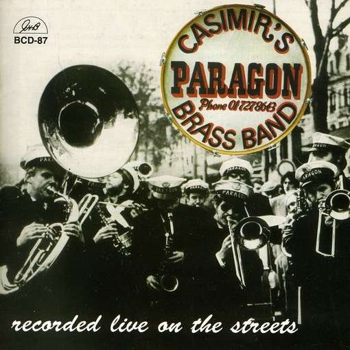 Recorded Live On The Streets - Paragon Brass Band - Música - GHB - 0762247508724 - 6 de marzo de 2014