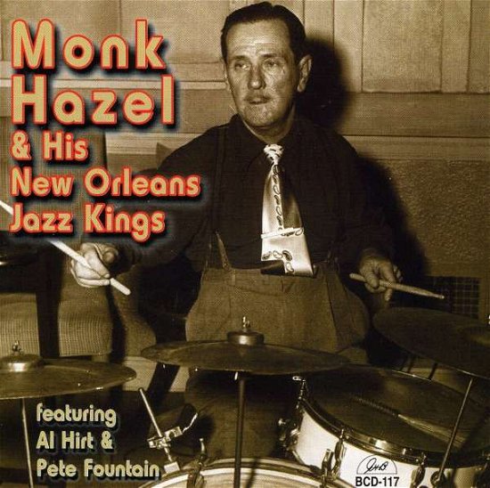 Cover for Monk Hazel · And His New Orleans Jazz Kings (CD) (2014)